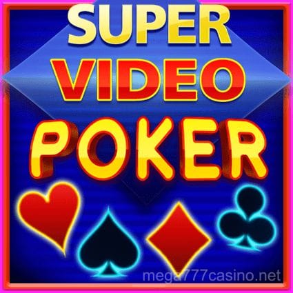 Imagen del juego Super Video Poker en mega 777 casino
